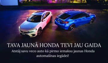 Atstāj savu veco auto kā pirmo iemaksu jaunas Honda automašīnas iegādei!